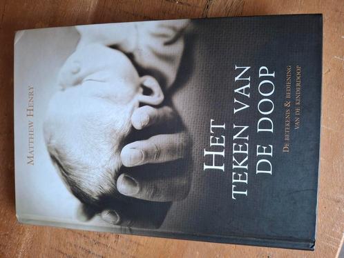 Matthew Henry - Het teken van de doop, Boeken, Godsdienst en Theologie, Zo goed als nieuw, Ophalen of Verzenden