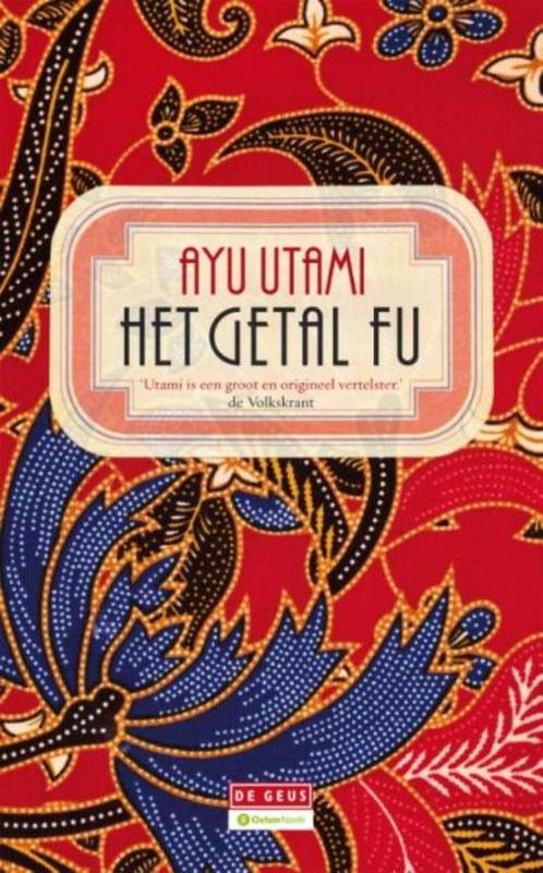 HET GETAL FU - roman over Indonesie - Ayu Utami, Boeken, Literatuur, Nieuw, Nederland, Ophalen of Verzenden