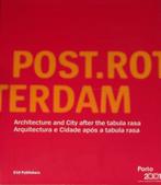 Post. Rotterdam - rchitecture and City after the Tabula Rasa, Boeken, Kunst en Cultuur | Architectuur, Ophalen of Verzenden, Zo goed als nieuw