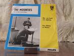 single Mounties the – Wie, Wie Heeft M'n Nijptang  - Een Esk, Ophalen of Verzenden, Gebruikt, Pop, Single