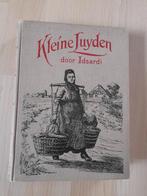 KLEINE LUYDEN door Idsardi, Boeken, Romans, Gelezen, Ophalen of Verzenden, Nederland