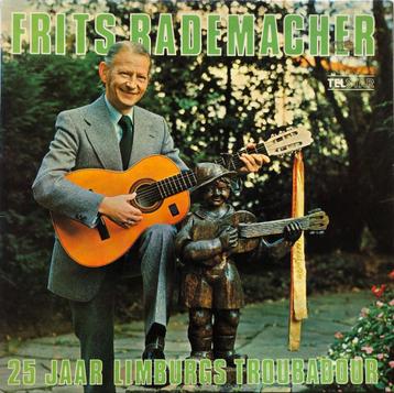 FRITS RADEMACHER LP: 25 JAAR LIMBURGS TROUBADOUR