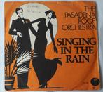 Pasadena Roof Orchestra Singing in the rain Cheek to Cheek, Ophalen of Verzenden, Gebruikt, 7 inch, Single