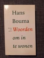 h1 Hans Bouma - Woorden om in te wonen, Boeken, Ophalen of Verzenden, Zo goed als nieuw, Hans Bouma