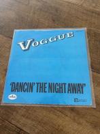Voggue-Dancin the night away, 7 inch, Single, Ophalen of Verzenden, Zo goed als nieuw