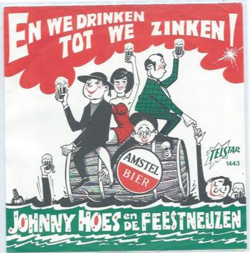 Johnny Hoes- En we drinken tot we Zinken. Reclame Bier   beschikbaar voor biedingen