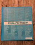 Designers on design, Boeken, Ophalen of Verzenden, Zo goed als nieuw, Overige onderwerpen