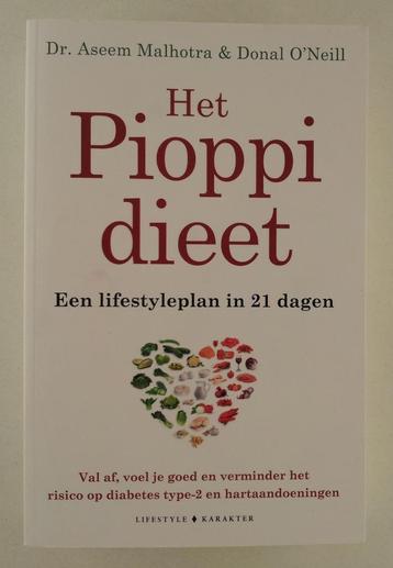 Malhotra, Aseem / O'Neill, Donal - Het Pioppi dieet / Een li beschikbaar voor biedingen