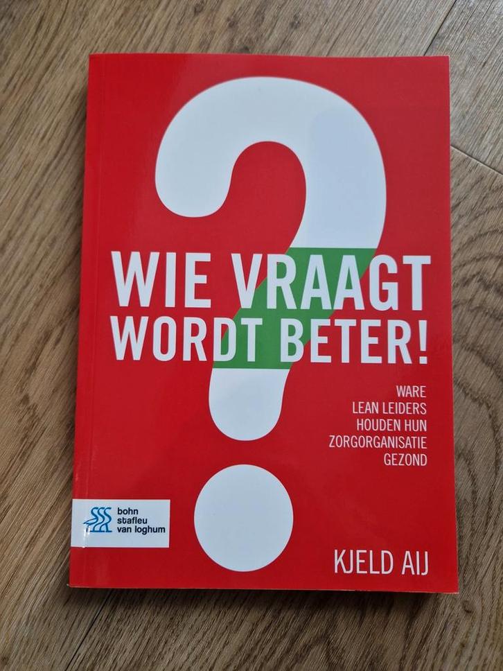 Wie Vraagt Wordt Beter! - Kjeld Aij, Boeken, Advies, Hulp en Training, Zo goed als nieuw, Ophalen of Verzenden