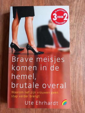 Brave meisjes komen in de hemel, brutale overal