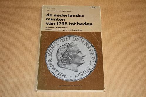 Catalogus Ned munten van 1795 tot heden - Uitgave 1982, Postzegels en Munten, Munten en Bankbiljetten | Toebehoren, Boek of Naslagwerk