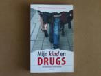Mijn kind en drugs - Antwoorden voor ouders, Ophalen of Verzenden, Zo goed als nieuw, Thomas van Reybrouck