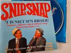 SNIP & SNAP   ... 't is niet m'n broer !, Levenslied of Smartlap, Ophalen of Verzenden, Zo goed als nieuw