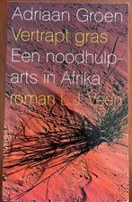 Vertrapt gras, een noodhulparts in Afrika, A Groen, Verzenden, Zo goed als nieuw, Nederland