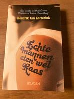Hendrik Jan Korterink - Echte mannen eten wél kaas, Boeken, Ophalen of Verzenden, Gelezen, Hendrik Jan Korterink