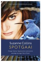 Suzanne Collins - De Hongerspelen 3 - Spotgaai, Boeken, Fantasy, Ophalen of Verzenden, Zo goed als nieuw, Suzanne Collins