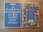 111 plekken in Dordrecht die je gezien moet hebben - Baarda, Verzenden, 20e eeuw of later, Nieuw