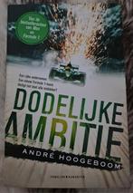 Boek: Dodelijke Ambitie, André Hoogeboom, zgan, André Hoogeboom, Zo goed als nieuw, Nederland, Verzenden