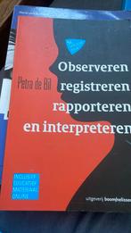Observeren, registreren, rapporteren en interpreteren, Ophalen of Verzenden, Zo goed als nieuw, Petra de Bil