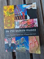 De 250 leukste musea, Ophalen of Verzenden, Zo goed als nieuw, Overige onderwerpen