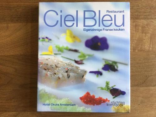 Restaurant Ciel Bleu - Hotel Okura Amsterdam - Gesigneerd, Boeken, Kookboeken, Zo goed als nieuw, Ophalen of Verzenden