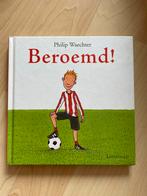 Beroemd! door Philip Waechter, Ophalen of Verzenden, Zo goed als nieuw, Fictie algemeen