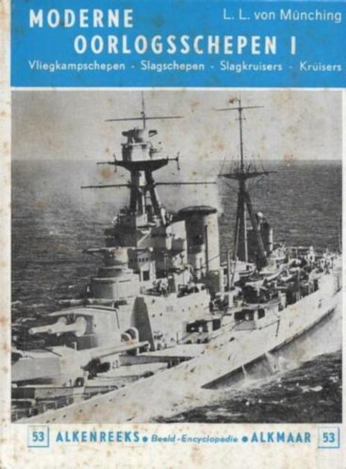 L.L. von Münching - Moderne oorlogsschepen 1 - De Alk nr. 53, Boeken, Oorlog en Militair, Zo goed als nieuw, Marine, 1945 tot heden