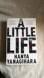 Hanya Yanagihara - A Little Life, Boeken, Ophalen of Verzenden, Zo goed als nieuw, Hanya Yanagihara