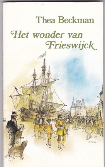 Beckman, Thea – Het wonder van Frieswijck (kinderboek 13+ jr beschikbaar voor biedingen