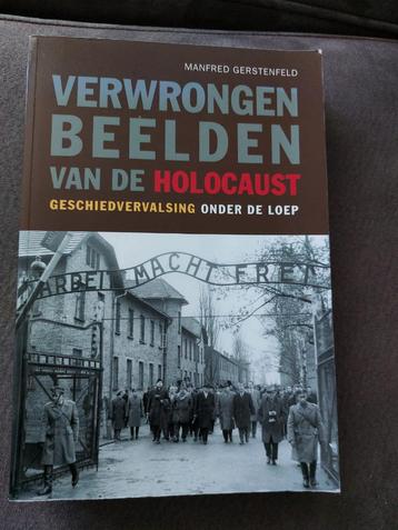Verwrongen beelden van de holocaust Manfred Gerstenfeld beschikbaar voor biedingen