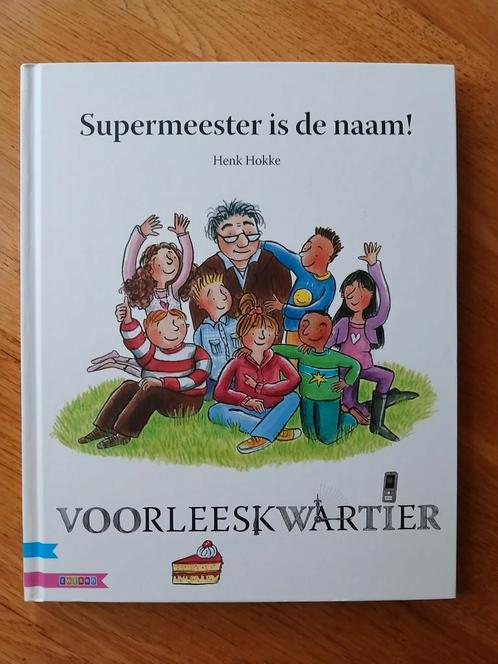 Supermeester is de naam!, Henk Hokke, groep 6, 9789048709991, Boeken, Overige Boeken, Zo goed als nieuw, Ophalen of Verzenden