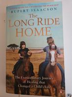 The Long Ride Home - Rupert Isaacson, Ophalen of Verzenden, Gelezen, Rupert Isaacson, Overige