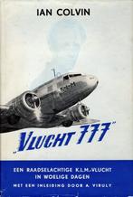 Ian Colvin - Vlucht 777, Gelezen, Ian Colvin, Ophalen of Verzenden, 20e eeuw of later