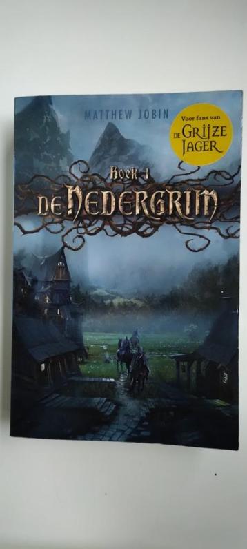 De Nedergrim - Matthew Jobin - 2014 - zgan beschikbaar voor biedingen
