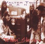 Walter Trout Band Tellin  Stories  74321 19354 2, Cd's en Dvd's, Ophalen of Verzenden, 1980 tot heden, Zo goed als nieuw, Blues