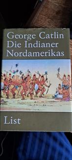 Georg Catlin-die Indianen Nordamerikas (Z255-67), Ophalen of Verzenden, Zo goed als nieuw