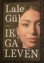 Ik Ga Leven - Lale Gül (Boek), Ophalen of Verzenden, Gelezen, Lale Gül, Nederland