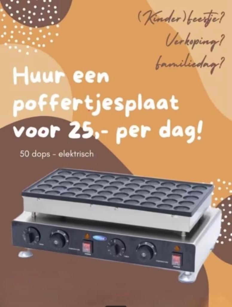 Poffertjesplaat verhuur 25,- per dag, Ophalen, Overige