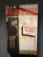 Italiaanse buren; door Tim Parks #Italie #Verona, Ophalen of Verzenden, Zo goed als nieuw, Tim Parks, Europa