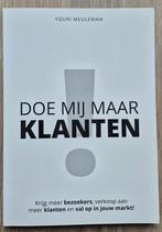 Doe Mij Maar Klanten - Youri Meuleman, Ophalen of Verzenden, Zo goed als nieuw, Economie en Marketing, Youri Meuleman