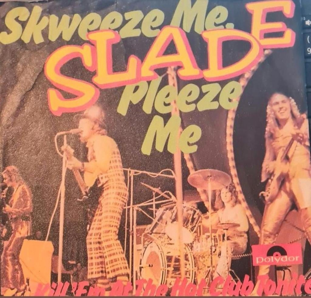 SLADE - SKWEEZE ME, PLEEZE ME, Ophalen of Verzenden, Gebruikt