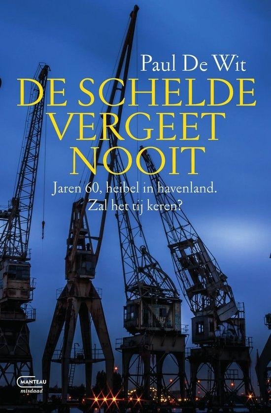 De schelde vergeet nooit - Paul de Wit, Boeken, Thrillers, Zo goed als nieuw, Ophalen of Verzenden