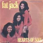 Nederpop: Hearts of Soul- Fat Jack, Verzenden, Gebruikt, 7 inch, Pop