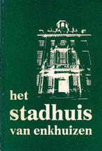 P.A.M. Zwart - Het stadhuis van Enkhuizen, Ophalen of Verzenden, Zo goed als nieuw, P.A.M. Zwart