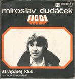 Miroslav Dudáček & Modi ‎– Střapatej Kluk (1977), 7 inch, Single, Ophalen of Verzenden, Zo goed als nieuw