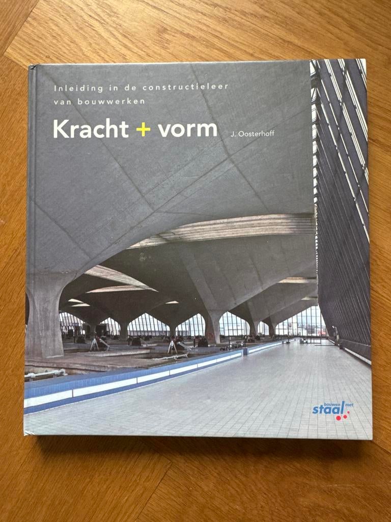 Boek Kracht + Vorm: Inleiding in de constructieleer, Boeken, Techniek, Zo goed als nieuw, Bouwkunde, Ophalen of Verzenden