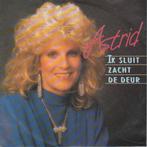 Single (1988) Astrid - Ik Sluit Zacht de Deur, 7 inch, Single, Ophalen of Verzenden, Zo goed als nieuw