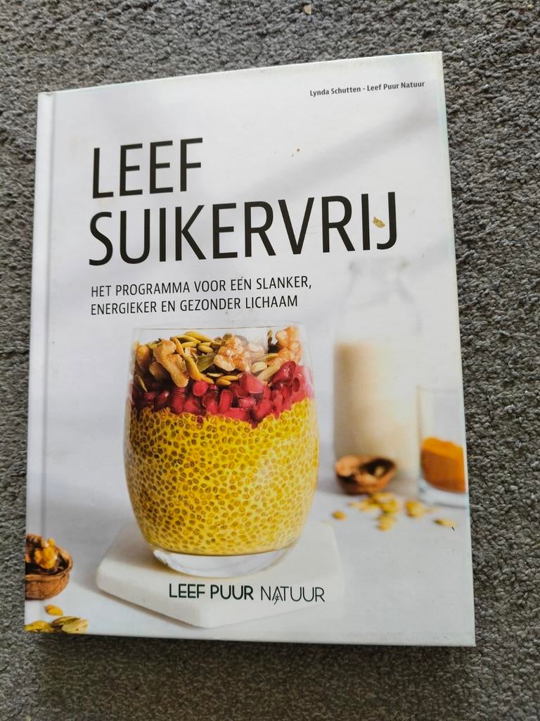 Leef Suikervrij   Lynda Schutten, Boeken, Kookboeken, Zo goed als nieuw, Ophalen of Verzenden