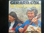 Gerard Cox. Die goeie ouwe tijd./ Echt waar..., Gebruikt, 7 inch, Single, Ophalen of Verzenden