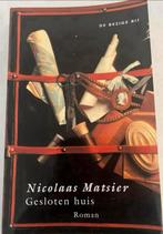 NICOLAAS MATSIER GESLOTEN HUIS ROMAN, Ophalen of Verzenden, Zo goed als nieuw, Nicolaas Matsier, Nederland